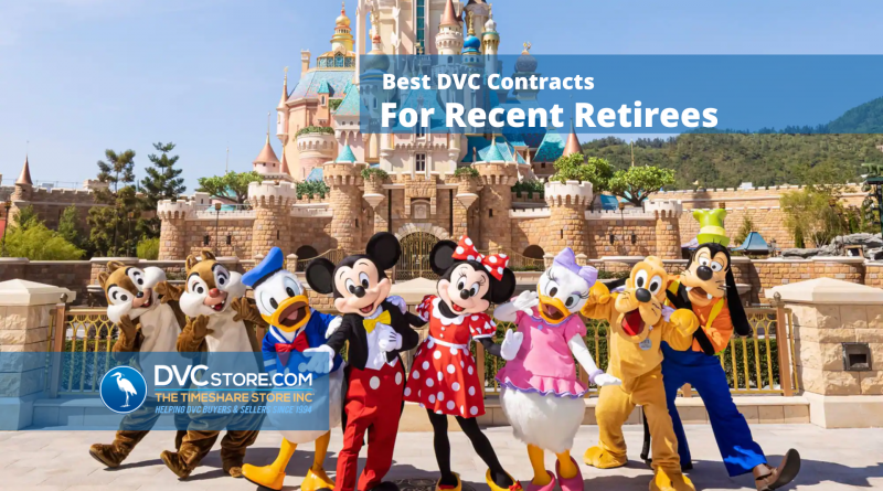 Best DVC Contracts for Recent Retirees