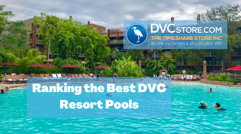 Ranking the Best DVC Resort Pools
