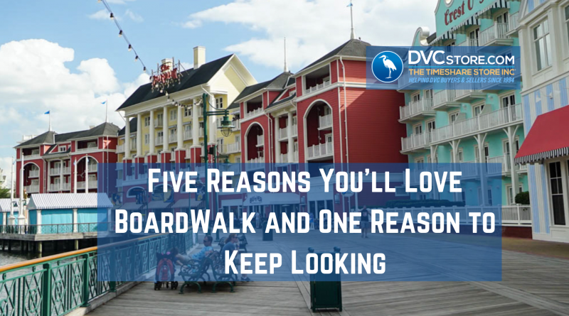 Five Reasons You'll Love BoardWalk and One Reason to Keep Looking