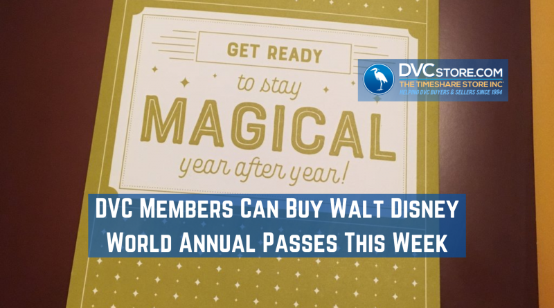 DVC Members Can Buy Walt Disney World Annual Passes This Week