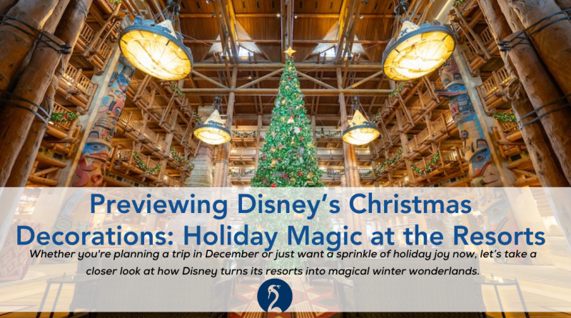 Previewing Disney’s Christmas Decorations: Holiday Magic at the Resorts