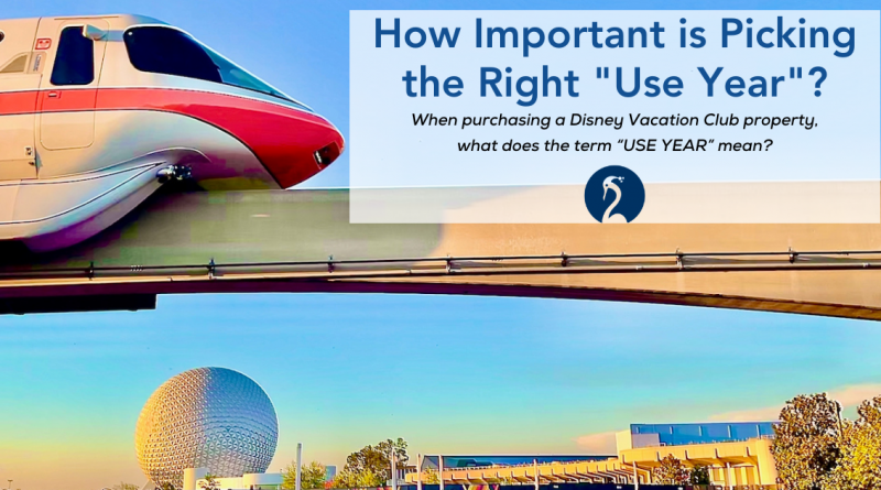Picking the Right Use Year for a Disney Vacation Club Property