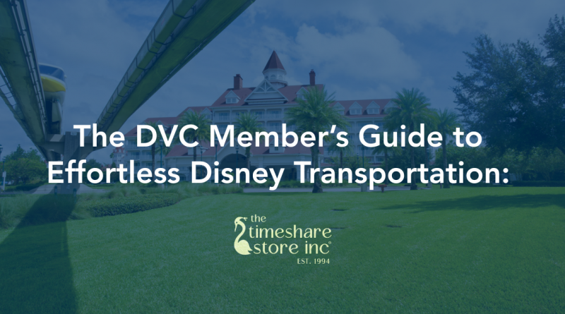 The-DVC-Members-Guide-to-Efforless-Disney-Transportation